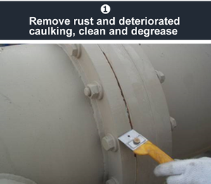 Commentary picture 1 Remove rust and deteriorated caulking，clean，and degrease